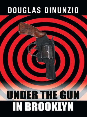 cover image of Under the Gun in Brooklyn